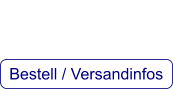 Bestell / Versandinfos