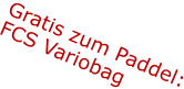 Gratis zum Paddel: FCS Variobag