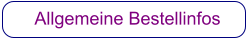 Allgemeine Bestellinfos