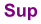 Sup