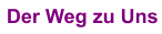 Der Weg zu Uns
