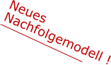 Neues  Nachfolgemodell !