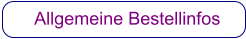 Allgemeine Bestellinfos