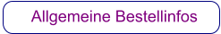 Allgemeine Bestellinfos