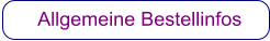 Allgemeine Bestellinfos