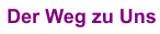Der Weg zu Uns