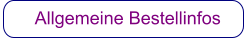 Allgemeine Bestellinfos