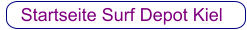 Startseite  Surf Depot Kiel     Startseite Surf Depot Kiel
