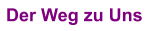 Der Weg zu Uns
