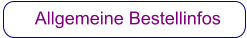 Allgemeine Bestellinfos