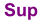 Sup