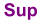 Sup