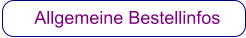 Allgemeine Bestellinfos