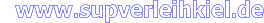 www.supverleihkiel.de