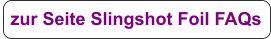 zur Seite Slingshot Foil FAQs