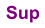 Sup