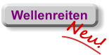 Wellenreiten Neu!