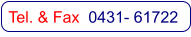 Tel. & Fax  0431- 61722