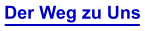 Der Weg zu Uns