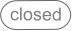 closed