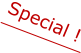 Special !