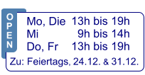 13h bis 19h   9h bis 14h 13h bis 19h  Zu: Feiertags, 24.12. & 31.12.  Mo, Die  Mi            Do, Fr  O P E N