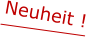Neuheit !