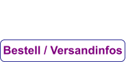 Bestell / Versandinfos