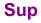 Sup
