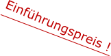Einführungspreis !
