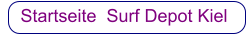Startseite  Surf Depot Kiel     Startseite  Surf Depot Kiel