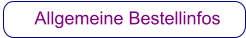 Allgemeine Bestellinfos