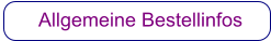 Allgemeine Bestellinfos