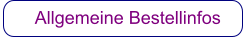 Allgemeine Bestellinfos