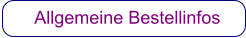 Allgemeine Bestellinfos